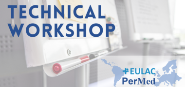 Technical Workshop EULAC PerMed 2022