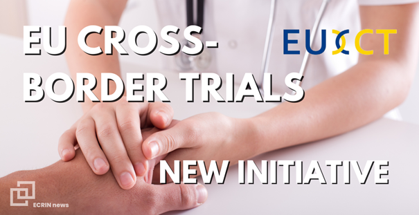 EU Cross border trials - new initiative